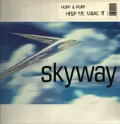 Huff & Puff - Help Me Make It