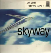 Huff & Puff - Help Me Make It