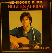 Hugues Aufray - Le Disque D'or - Volume 2