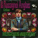 7inch Vinyl Single - Hugues Aufray - Le Rossignol Anglais