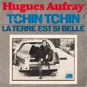 7inch Vinyl Single - Hugues Aufray - Tchin Tchin