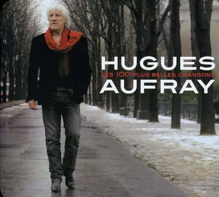 Hugues Aufrey - Les 100 Plus Belles 2010