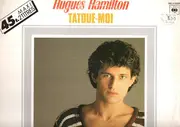 12inch Vinyl Single - Hugues Hamilton - Tatoue-Moi