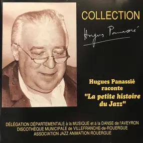 Hugues Panassié - Hugues Panassié Raconte "La Petite Histoire Du Jazz"