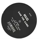 12inch Vinyl Single - Hug - Sam The Same
