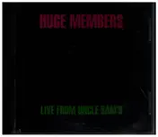 Huge Members - Live From Uncle Sam's