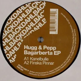 Hugg and Pepp - Bagarberta EP