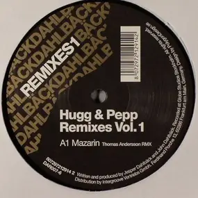 Hugg and Pepp - Remixes Vol. 1