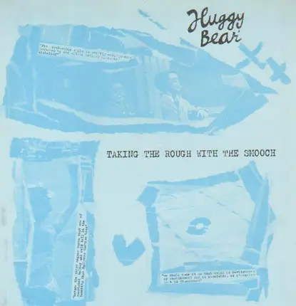 Huggy Bear - Taking the Rough with the Smooch