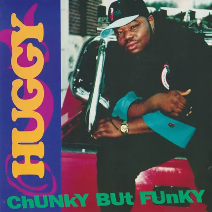 Huggy - Chunky But Funky