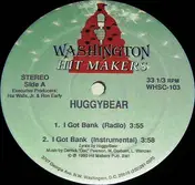Huggybear - I Got Bank
