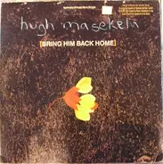 Hugh Masekela With Kalahari - Bring Him Back Home
