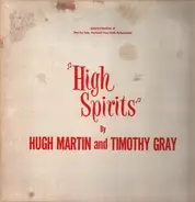 Hugh Martin / Timothy Gray - Highlight Selections from: Lester Osterman, Robert Fletcher and  Richard Horner Production "High Sp