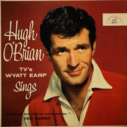 Hugh O'Brian - TV's Wyatt Earp Sings