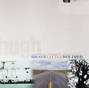Hugh - Brave Little Soldier