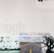 CD - Hugh - Brave Little Soldier