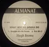 12inch Vinyl Single - Hugh Brown - What Are We Gonna Do
