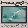 7inch Vinyl Single - Hugh - Church Of José - Green Translucent