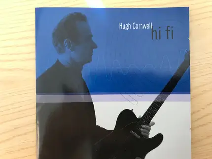 Hugh Cornwell - Hi Fi