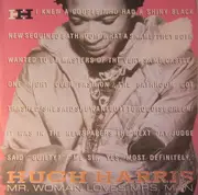 7inch Vinyl Single - Hugh Harris - Mr Woman Loves Mrs Man