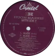12'' - Hugh Harris With Ice-T - Alice