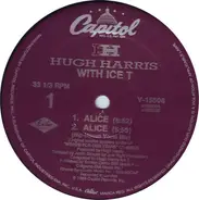 Hugh Harris With Ice-T - Alice