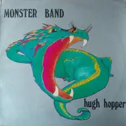 Hugh Hopper - Monster Band