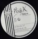 12'' - Hugh K. - Shine On
