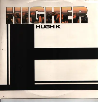 Hugh K. - Higher