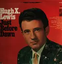 LP - Hugh X. Lewis - Just Before Dawn