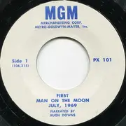 7'' - Hugh Downs - First Man On The Moon July, 1969