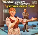 LP - Hughie Green Presents Audrey Graham - Audrey Sings Time