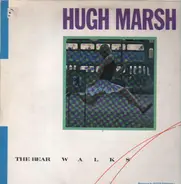 Hugh Marsh - The Bear Walks