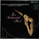 LP - Hugo Montenegro And His Orchestra - In A Sentimental Mood - Mono