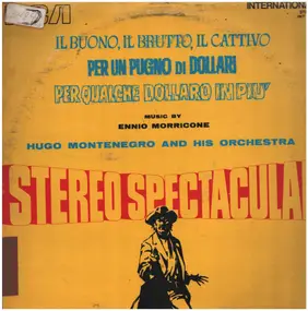 Hugo Montenegro And His Orchestra - Il Buono, Il Brutto, Il Cattivo - Per Un Pugno Di Dollari - Per Qualche Dollaro In Piu