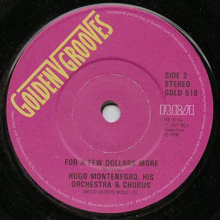 Hugo Montenegro, His Orchestra And Chorus - The Good, The Bad And The Ugly / For A Few Dollars More