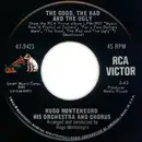 7inch Vinyl Single - Hugo Montenegro, His Orchestra And Chorus - The Good, The Bad And The Ugly / March With Hope