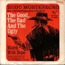 7inch Vinyl Single - Hugo Montenegro, His Orchestra And Chorus - The Good, The Bad And The Ugly