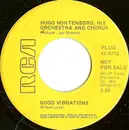 7inch Vinyl Single - Hugo Montenegro, His Orchestra And Chorus - Good Vibrations / Tony's Theme