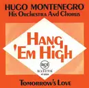 7inch Vinyl Single - Hugo Montenegro, His Orchestra And Chorus - Hang 'Em High / Tomorrow's Love