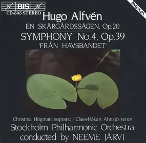 Hugo Alfvén - En Skärgårdssägen, Op.20 / Symphony No.4, Op.39 'Från Havsbandet'