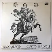 LP - Hugo Alfvén - Sveriges Radios Symfoniorkester , Stig Westerberg - Gustav II Adolf - Orkestersvit, Op.49