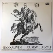Hugo Alfvén - Sveriges Radios Symfoniorkester , Stig Westerberg - Gustav II Adolf - Orkestersvit, Op.49