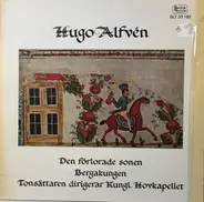 Hugo Alfvén , Kungliga Hovkapellet - Den Förlorade Sonen / Bergakungen