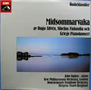 Alfvén / Sibelius / Grieg - Midsommarvaka av Hugo Alfvén, Sibelius Finlandia och Griegs Pianokonsert