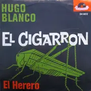 7inch Vinyl Single - Hugo Blanco - El Cigarron