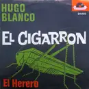 7inch Vinyl Single - Hugo Blanco - El Cigarron
