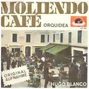 7inch Vinyl Single - Hugo Blanco - Moliendo Café