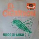 7inch Vinyl Single - Hugo Blanco - El Cigarron