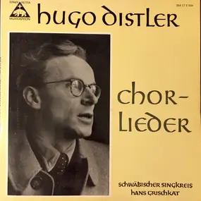 Hugo Distler - Chorlieder